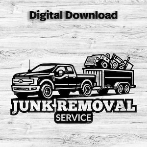 Puede incluir: Gráfico digital en blanco y negro de una camioneta que remolca un remolque cargado de basura. El texto "Digital Download" está encima del camión y "Junk Removal Service" debajo.