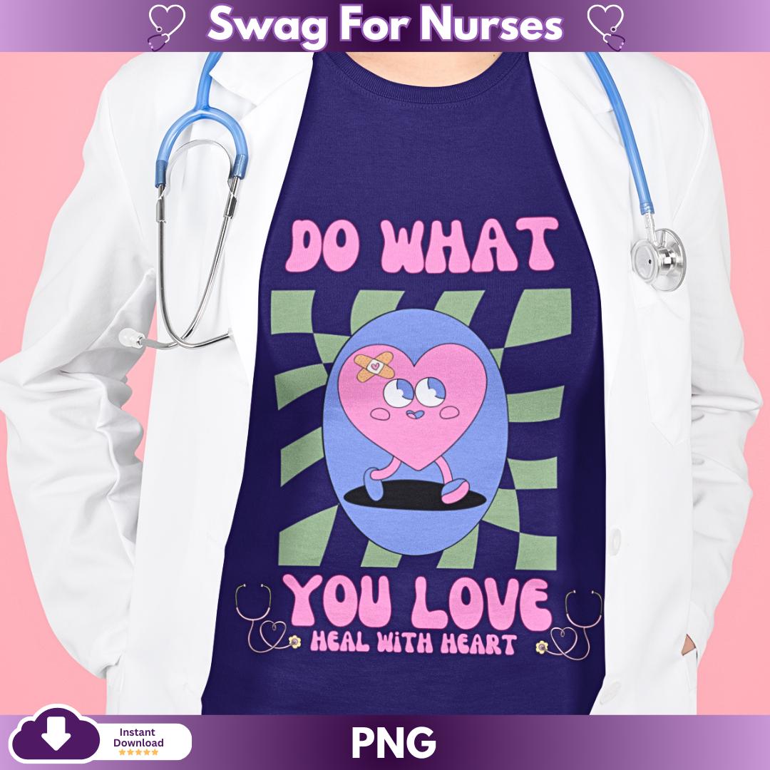Do What You Love png, Heal With Heart Stethoscope Medical Png, Healthcare png Clipart, Medical Motivation Quote, Gift For Doctor, Nurse png