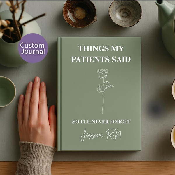 Personalized Nurse Name, Memory Book, Rose Hardcover, Shift Notes, Humor Gift, RN Appreciation, Things My Patients Said Journal