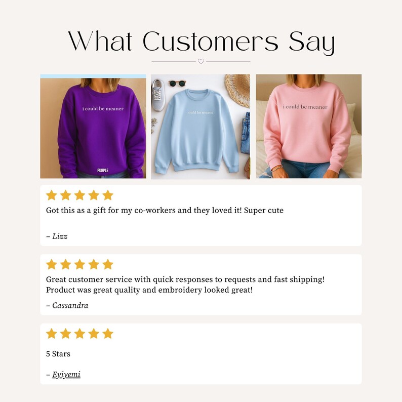 May include: Image showing three sweatshirts in purple, light blue, and pink, each with the text "I could be meaner". Customer reviews with star ratings are also displayed, providing feedback on the product.