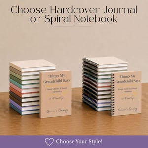 May include: A stack of hardcover journals and a stack of spiral notebooks with tan covers. The front covers feature the text Things My Grandchild Says, Funny Quotes & Sweet Memories, So I'll Never Forget, and Gracie's Gammy. The text Choose Hardcover Journal or Spiral Notebook is at the top.