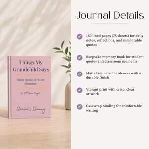 May include: A pink hardcover journal titled Things My Grandchild Says with the subtitle Funny Quotes & Sweet Memories and So I'll Never Forget. The cover features the text Gracie's Gammy. The journal has 150 lined pages, a matte finish, and casewrap binding.
