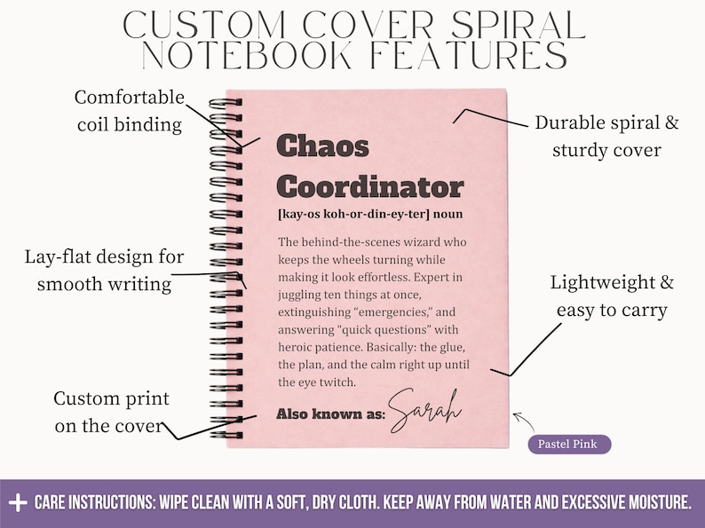 May include: A pastel pink spiral notebook with black coil binding. The cover features the text Chaos Coordinator, a definition, and the name Sarah. Labels highlight features including a durable cover, lay-flat design, and custom print.