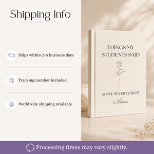 May include: A cream-colored hardcover journal with the text "THINGS MY STUDENTS SAID SO I'LL NEVER FORGET" printed in dark gray. Below the text is a simple line drawing of a single rose, followed by the name "Nina" in a cursive script font.