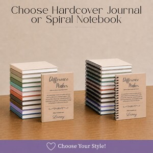 May include: A stack of hardcover journals and a stack of spiral notebooks. The journals are in various colors, and the notebooks have the text "Difference Maker" on the cover. The text "Choose Hardcover Journal or Spiral Notebook" is at the top.