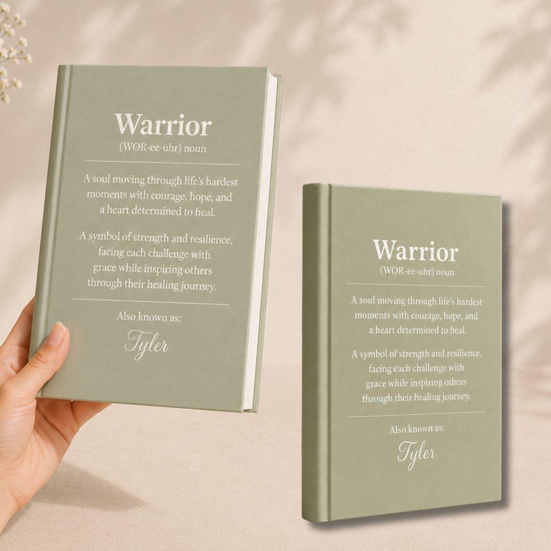 Sage personalized healing journal shown in lifestyle and side-angle views with Warrior definition cover, custom name Tyler, and inspirational message. Meaningful cancer survivor gift, recovery notebook, patient support keepsake, treatment journal, or encouragement gift for healing and resilience.