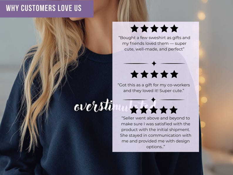 Five-star customer reviews for overstimulated embroidered crewneck sweatshirt, comfort and quality gift