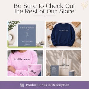 May include: A promotional image showcasing various products. Featured items include a blue journal with the text "THINGS MY PATIENTS SAID", a navy blue sweatshirt with "everstimulated", and a pink sweatshirt with "i could be meaner". A tote bag and mug with "CHAOS COORDINATOR" are also displayed.