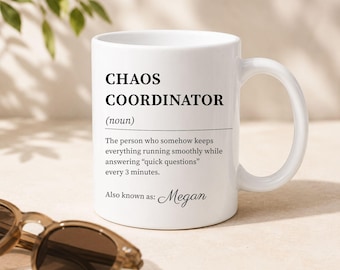 Personalized Chaos Coordinator Coffee Mug Custom Name Coworker Gift Funny Office Manager Present Teacher Cup Nurse Appreciation Boss Lady