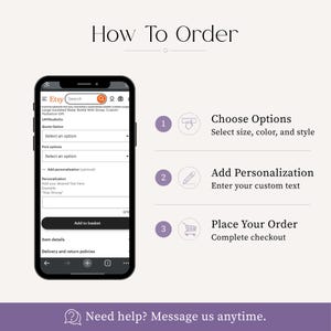 May include: A graphic showing the steps to order a product on Etsy. The steps include choosing options, adding personalization, and placing the order. The image also shows a phone with an Etsy listing and the text "How To Order."