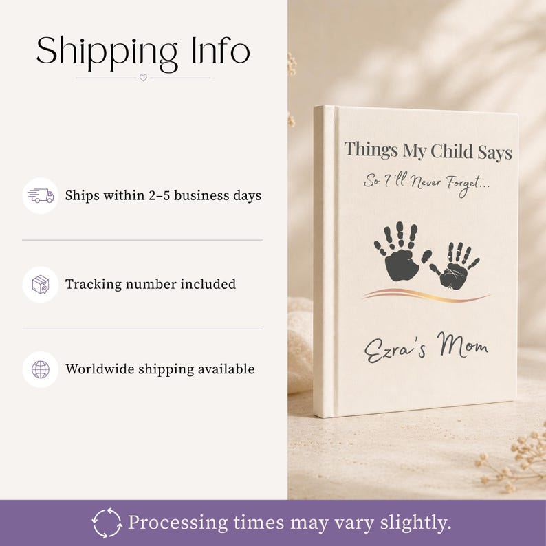 May include: A cream-coloured hardcover book with the title Things My Child Says So I'll Never Forget printed in black text. The cover features two black handprints above a gold wavy line and the name Ezra's Mom in black cursive script.