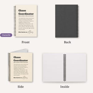 May include: A spiral-bound notebook with an oatmilk-colored cover featuring the black text Chaos Coordinator, a dictionary-style definition, and the name Alexis. The back cover is solid black, and the interior pages are white with horizontal lines.