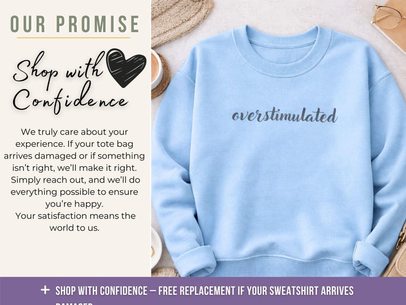 Shop with confidence message for overstimulated embroidered crewneck sweatshirt—support if anything isn’t right