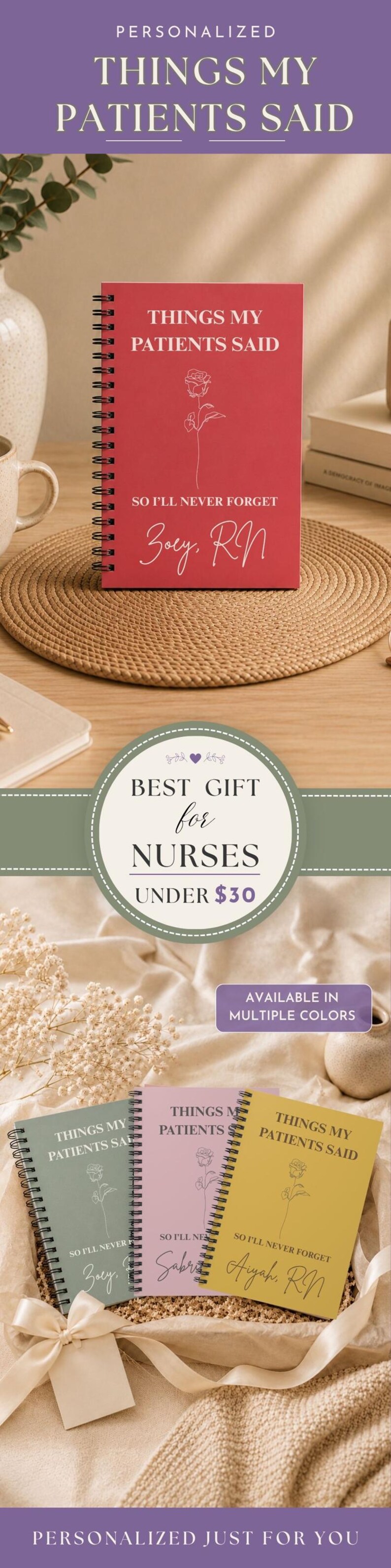 May include: A red spiral-bound notebook with a white rose line drawing and the text "THINGS MY PATIENTS SAID SO I'LL NEVER FORGET Zoey, RN". Additional notebooks in sage green, light purple, and yellow are shown with personalised names.