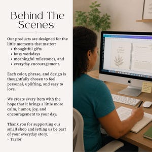 May include: A computer monitor displays a digital daily gratitude journal with a leaf illustration. The text on the left reads Behind The Scenes, Our products are designed for the little moments that matter, thoughtful gifts, busy workdays, meaningful milestones, and everyday encouragement.
