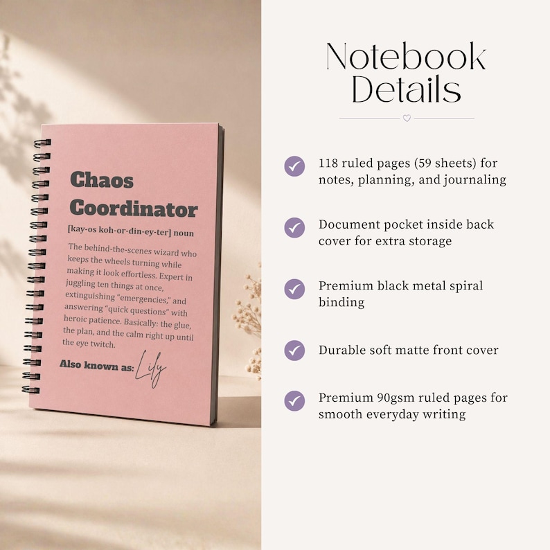 May include: A pink spiral-bound notebook with a black metal coil. The cover features the text Chaos Coordinator, a definition, and the phrase Also known as: Lily. The right side lists details including 118 ruled pages, a document pocket, and 90gsm paper.