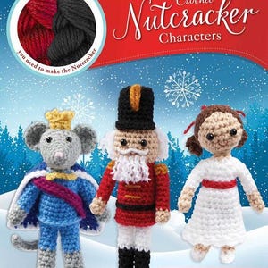 Nutcracker Characters Crochet Kit | Thunder Bay Press