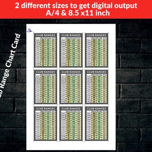 May include: A white Golf Club Range Chart Card with multiple charts displaying club ranges. The card includes text that reads "2 different sizes to get digital output A/4 & 8.5 x11 inch". The text "Golf Club Range Chart Card" is also visible.