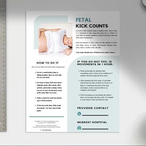 Puede incluir: Una hoja informativa impresa titulada "FETAL KICK COUNTS" con instrucciones y pautas para controlar el movimiento fetal durante el embarazo. La hoja incluye una imagen de una persona embarazada.