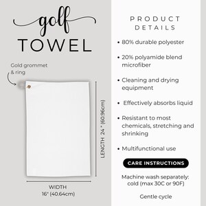 May include: White golf towel with a gold grommet and ring. The towel is 24 inches long and 16 inches wide. The text "golf TOWEL" is written in black cursive at the top of the image. Product details and care instructions are listed on the right side of the image.