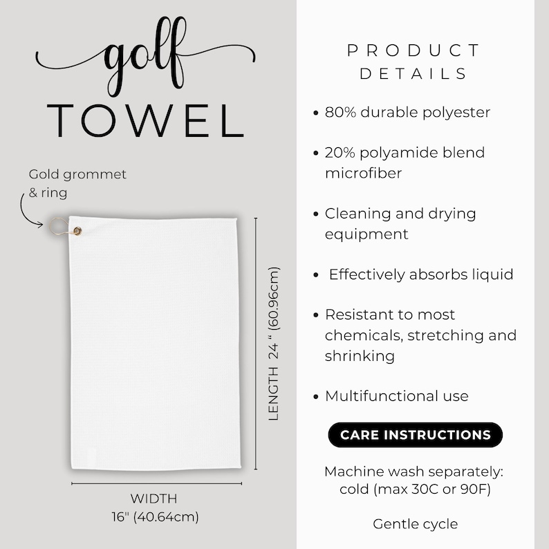May include: White golf towel with a gold grommet and ring. The towel is 24 inches long and 16 inches wide. The text "golf TOWEL" is written in black cursive at the top of the image. Product details and care instructions are listed on the right side of the image.