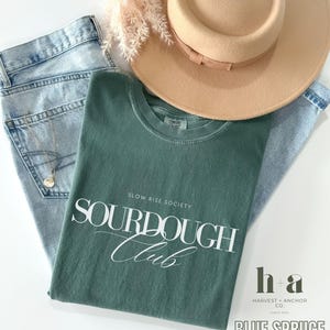 Slow Rise Society Sourdough Comfort Colors ® T-shirt for Baker Gift for Sourdough Lover Tee Funny Sourdough Baking outfit for Home Baker