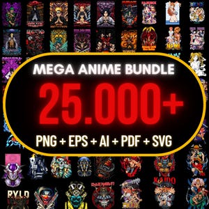 25.000 High Quality Anime Designs Bundle for Print on Demand, CLEAR Background, T-Shirt Hoddie Anime PNG, Anime SVG, Mega Pack Anime Designs