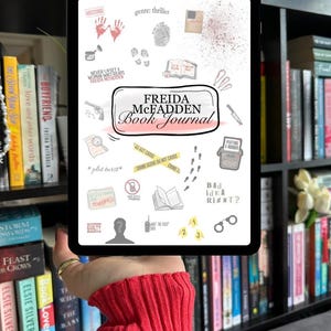 May include: A digital tablet screen displaying a book journal with a white background and black and grey illustrations. The journal is titled "Freida McFadden Book Journal" and includes illustrations of a magnifying glass, a gun, a book, a typewriter, a fingerprint, a pair of handcuffs, and the words "plot twist", "guilty", "bad idea right?" and "do not cross crime scene do not cross".