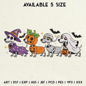 May include: An embroidered design featuring a line of dachshund dogs dressed in Halloween costumes. The dogs are depicted as a witch, pumpkin, mummy, and ghost. The text "AVAILABLE 5 SIZE" is at the top. The bottom of the image has file type abbreviations.