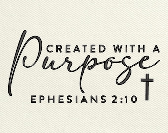 Created With a Purpose Embroidery File, Ephesians 2:10 Bible Verse Design, Christian Faith Religious Quote Digital Stitch Pattern