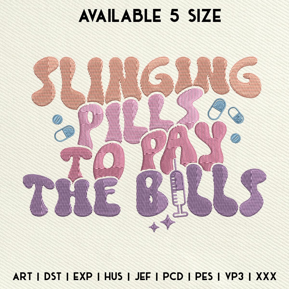 Slinging Pills To Pay The Bills Embroidery Design, Groovy Nurse Embroidery Design, Nurse Life Embroidery Files, Instant Download, 5 Size