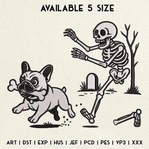 May include: An embroidered design featuring a French bulldog with a bone in its mouth, running from a skeleton. The design includes a tombstone and a tree. Text at the top reads "AVAILABLE 5 SIZE".