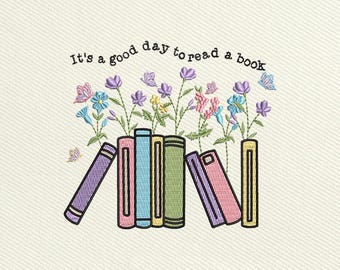 It's A Good Day To Read A Book Embroidery Design, Wildflowers Book Embroidery Files, Book Lover Embroidery Design, Instant Download, 5 Size