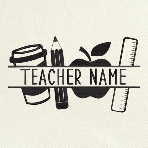 Custom Teacher Name Embroidery Design, Back To School Teacher Embroidery File, First Day School Machine Embroidery, Instant Download