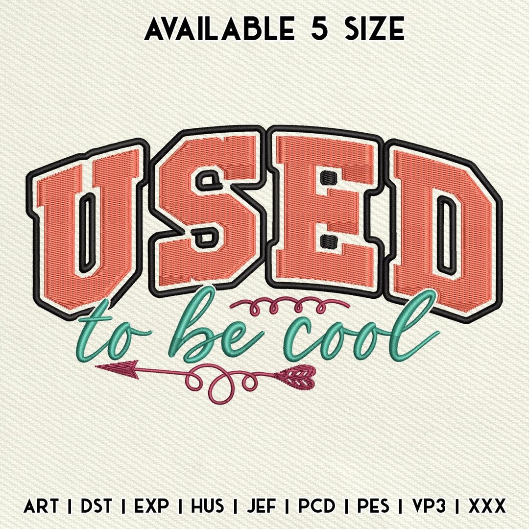 Used to Be Cool Embroidery File, Funny Typography Embroidery Design ...
