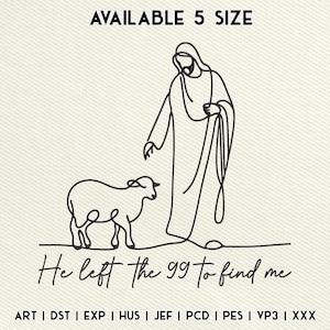 Jesus and Lost Sheep Embroidery File, Christian Line Art Stitch, He Left the 99 to Find Me, Faith Quote, Digital Embroidery Design