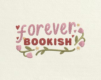 Forever Bookish Embroidery Design, Book Lover Embroidery Design, Teacher Embroidery Files, Instant Download, 5 Size