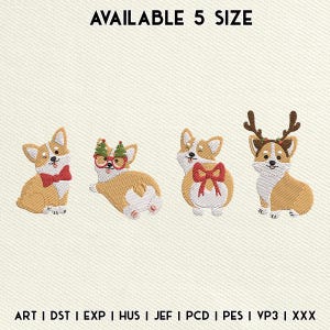 May include: Embroidered corgi dog designs with festive accessories, including a bow tie, glasses, and antlers. The text "AVAILABLE 5 SIZE" is at the top, and file type abbreviations are at the bottom. These designs are perfect for holiday-themed crafts.
