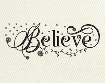Believe Embroidery Design, Elegant Christmas Embroidery File with Snowflakes and Swirl Letters, Instant Download