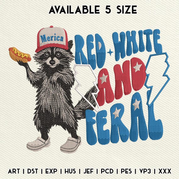 Red White And Feral Embroidery Design, Funny Raccoon Embroidery Design, Hotdog Raccoon Embroidery, Instant Download, 4th of July Design