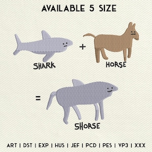 Diseño de bordado Shark + Horse = Shorse, diseño de bordado divertido, archivo de máquina de bordado tonto, descarga instantánea, 5 tamaños incluidos