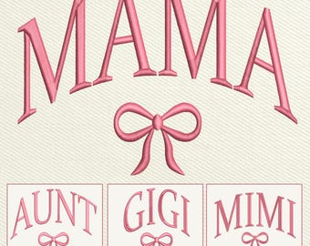 Bundle Mama Coquette Embroidery Design, Coquette Bow Auntie Embroidery Design, Nana Gigi Grandma Machine Embroidery Files, Instant Download