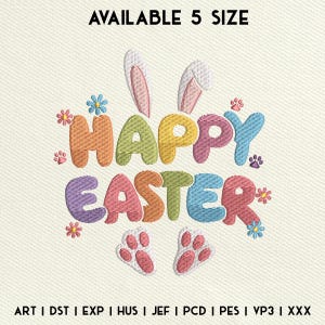 Happy Easter Embroidery Design, Easter Bunny Embroidery Design, Easter Flowers Machine Embroidery File, Instant Download, 5 Size