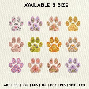 May include: Twelve embroidered paw print designs in five sizes. The paw prints are in various colors, including pink, purple, yellow, and green. Each paw print features a floral design.