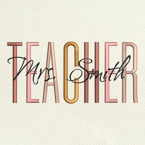 Custom Teacher Name Embroidery Design, Back To School Teacher Embroidery File, First Day School Machine Embroidery, Instant Download