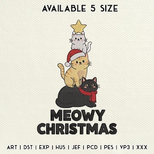 May include: An embroidered design featuring three stacked cats. The bottom cat is black and wears a red scarf. The middle cat is orange and wears a Santa hat. The top cat is white and holds a star. The text "MEOWY CHRISTMAS" is below the cats.