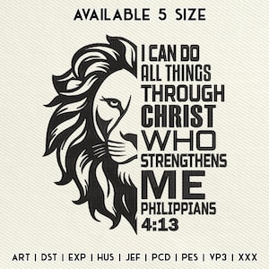 May include: Black and white lion head design with the text "I CAN DO ALL THINGS THROUGH CHRIST WHO STRENGTHENS ME PHILIPPIANS 4:13". The image also includes the text "AVAILABLE 5 SIZE" and file type abbreviations.