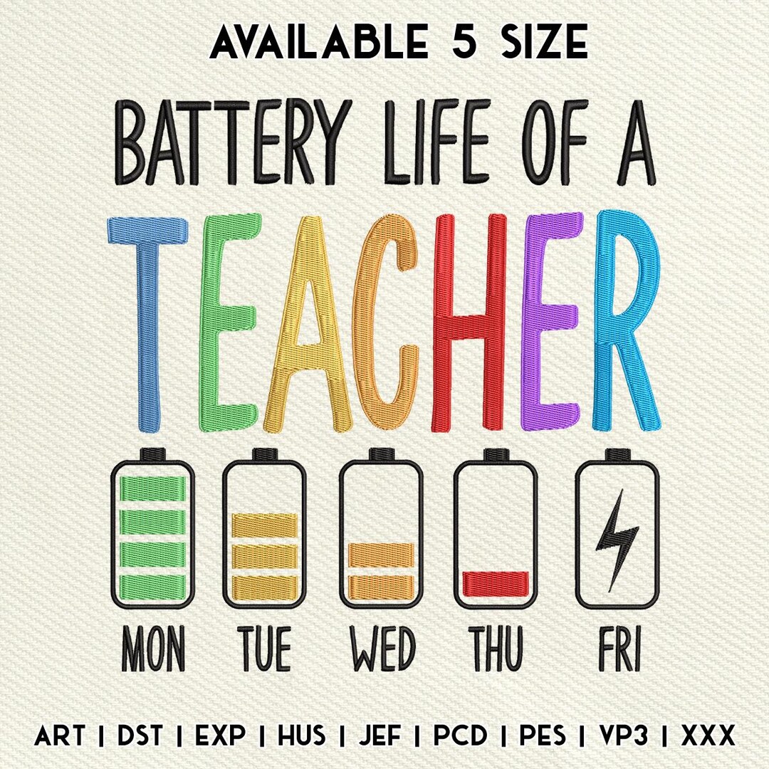 Battery Life Teacher Embroidery Design, Funny Teacher Week Quote ...