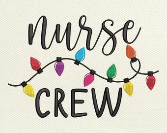 Nurse Crew Embroidery File, Christmas Lights Nurse Team Design, Holiday Medical Digital Download