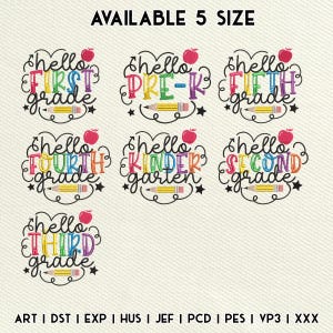 May include: A collection of seven digital embroidery designs featuring the text 'hello' and grade levels including 'FIRST grade', 'PRE-K', 'FIFTH grade', 'FOURTH grade', 'KINDERGARTEN', 'SECOND grade', and 'THIRD grade', each with a red apple and yellow pencil.